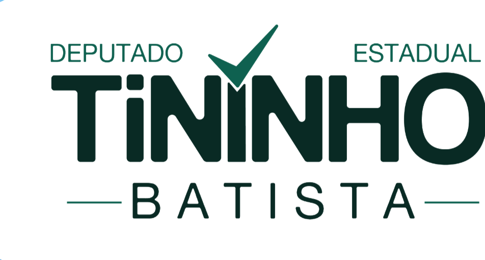 Tininho Batista — Deputado Estadual